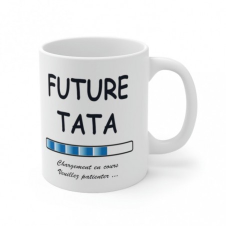 Mug Future Tata - Idée cadeau chargement en cours - Tasse original 
