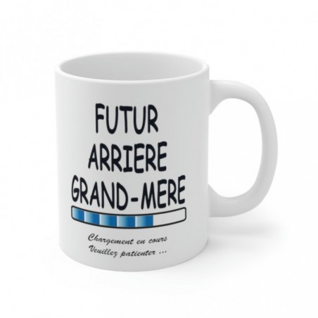 Mug Futur Arrière Grand Mère- Idée cadeau chargement en cours - Tasse original 