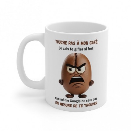 Mug Grain de café - Touche pas à mon café - Idée cadeau - Tasse originale en céramique humour Drôle Fun