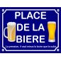 Plaque de rue décorative en aluminium humour Place de La Bière
