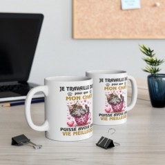 Mug Tasses - Je Travaille Dur pour Que Mon Chat puisse Avoir Une Vie Meilleure