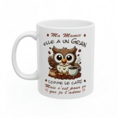 Mug Ma Mamie -  Elle a un grain comme le café mais je l'adore - Idée cadeau - Tasse en céramique original